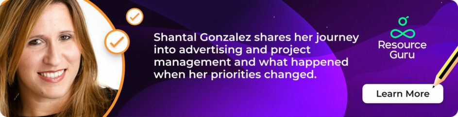 Discover what agency PM Director Shantal Gonzalez learned about work-life balance.